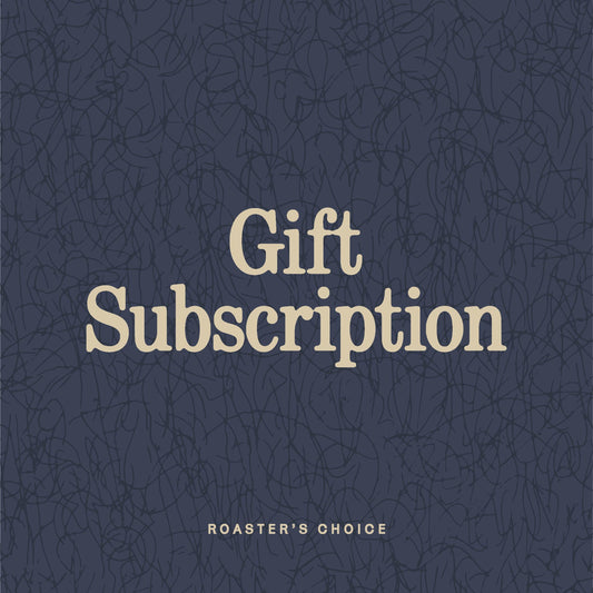 ROASTER'S CHOICE GIFT SUBSCRIPTION