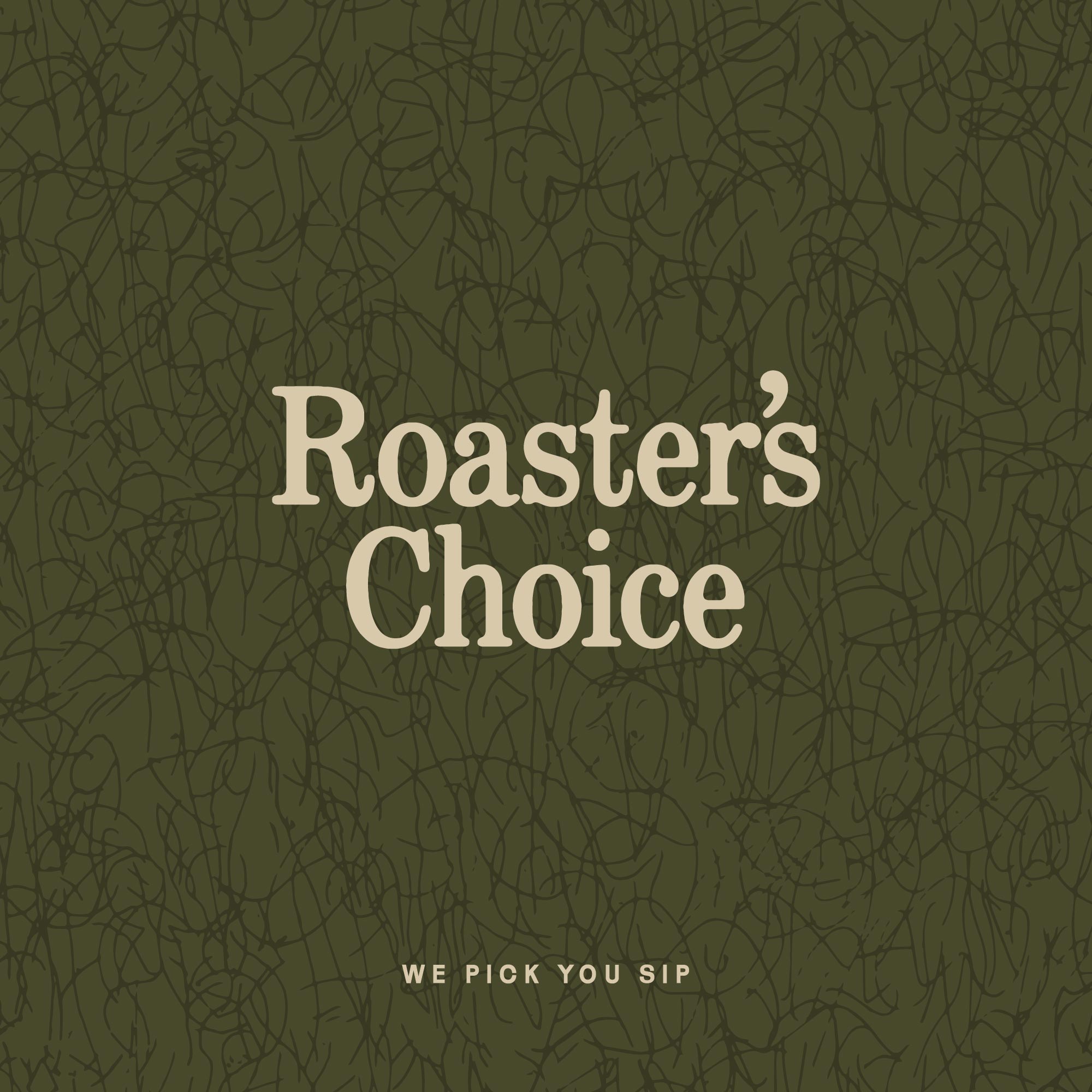 Roaster'S Choice